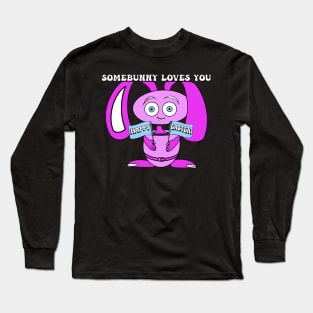 Somebunny Loves You, Happy Easter Long Sleeve T-Shirt